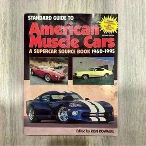 Standard Guide To American Muscle Cars A Supercar Source Book 1960-1995 2nd Ed